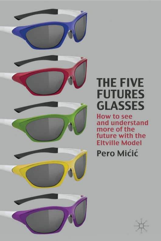 The Five Futures Glasses Book cover: The Five Futures Glasses