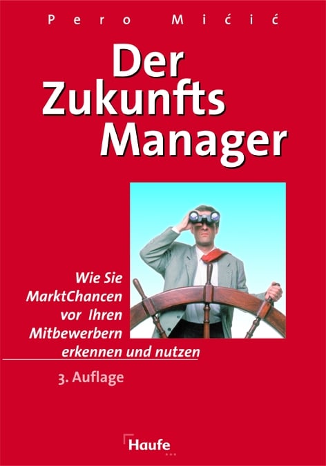Der Zukunftsmanager Buchcover: Der Zukunfts-Manager